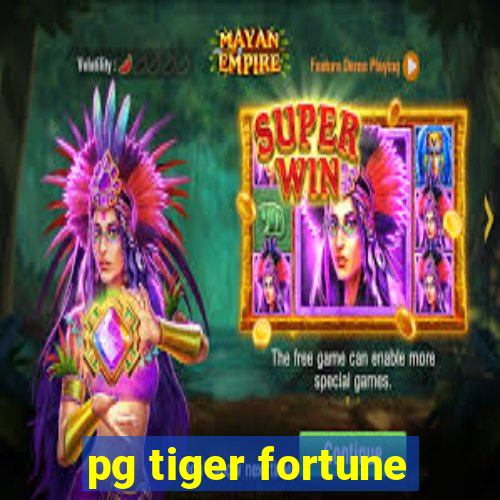 pg tiger fortune